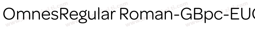 OmnesRegular Roman-GBpc-EUC-H字体转换